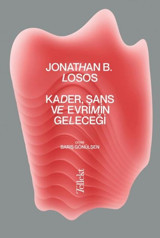 KaderŞans ve Evrimin Geleceği Jonathan B. Losos Tellekt