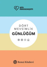 Yol Arkadaşım - Dört Mevsimlik Günlüğüm Binhan Dirilgen Remzi Kitabevi