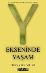 Ekseninde Yaşam Cihan Karaoğluol Cenevre Fikir Sanat