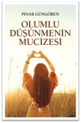 Olumlu Düşünmenin Mucizesi Pınar Güngören Halk Kitabevi