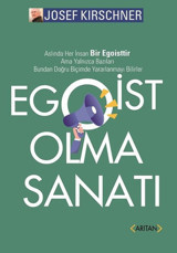 Egoist Olma Sanatı Josef Kirschner Arıtan Yayınevi