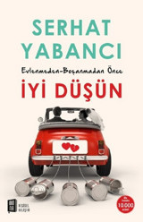 İyi Düşün Serhat Yabancı Mona