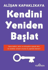 Kendini Yeniden Başlat Alişan Kapaklıkaya Yediveren Yayınları