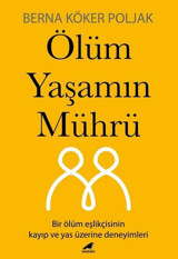 Ölüm Yaşamın Mührü Berna Köker Poljak Karakarga