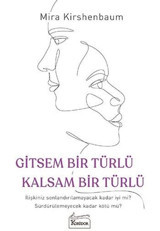Gitsem Bir Türlü Kalsam Bir Türlü Mira Kirshenbaum Koridor Yayıncılık