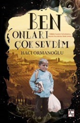 Ben Onları Çok Sevdim Hacı Ormanoğlu Az Kitap
