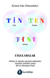 Tin Ten Tını Uygulamaları Kristal Sıla Özhendekci Kuraldışı Yayınları