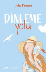 Dinleme Yolu Julia Cameron Zen Editions