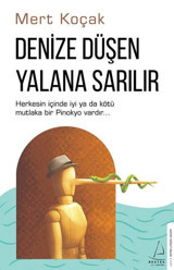 Denize Düşen Yalana Sarılır Mert Koçak Destek Yayınları