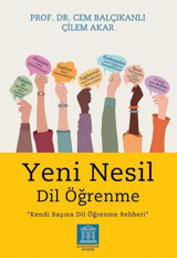 Yeni Nesil Dil Öğrenme - Kendi Başına Dil Öğrenme Rehberi Cem Balçıkanlı Altın Kitaplar Akademi