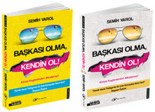 Başkası Olma Kendin Ol Semih Varol Çay Yayınları