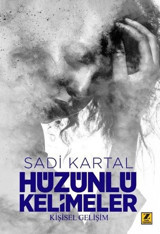 Hüzünlü Kelimeler Sadi Kartal Zinde Yayınevi