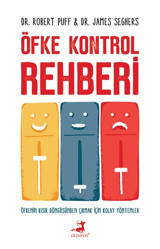 Öfke Kontrol Rehberi Robert Puff, James Seghers Olimpos Yayınları