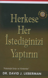 Herkese Her İstediğinizi Yaptırın David J. Lieberman Butik