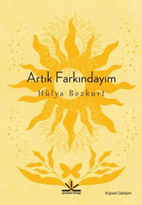 Artık Farkındayım Hülya Bozkurt Potkal Kitap Yayınları