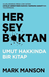 Her Şey Bktan-Umut Hakkında Bir Kitap Mark Manson Butik