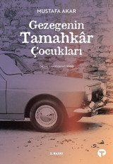 Gezegenin Tamahkar Çocukları Mustafa Akar Turkuvaz Kitap