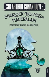 Sherlock Holmes'in Maceraları - Zümrüt Tacın Macerası Sir Arthur Conan Doyle Dorlion Yayınevi