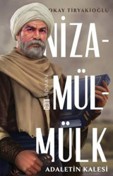 Nizamülmülk - Adaletin Kalesi Okay Tiryakioğlu Timaş Yayınları
