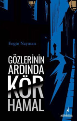 Gözlerinin Ardında Kör Hamal Engin Nayman Nikea Yayınları