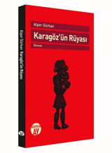 Karagöz'ün Rüyası Alper Gürkan Büyüyenay Yayınları