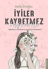 İyiler Kaybetmez Kaybedilir Seda Eroğlu Destek Yayınları