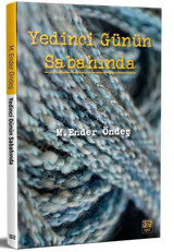 Yedinci Günün Sabahında M. Ender Öndeş Nota Bene Yayınları
