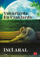 Yukarlarda En Uzaklarda İnci Aral Kırmızı Kedi