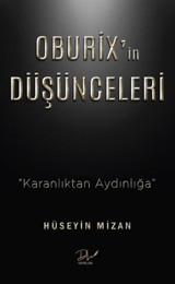 Oburix'in Düşünceleri - Karanlıktan Aydınlığa Hüseyin Mizan DLS Yayınları
