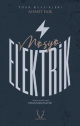 Mösyö Elektrik Ahmet Faik Karakum