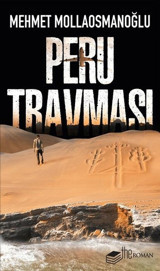 Peru Travması Mehmet Mollaosmanoğlu The Roman