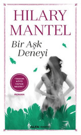 Bir Aşk Deneyi Hilary Mantel Alfa Yayıncılık