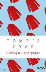 Dizboyu Papatyalar Tomris Uyar Can Yayınları