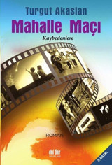 Mahalle Maçı Turgut Akaslan Akıl Fikir Yayınları