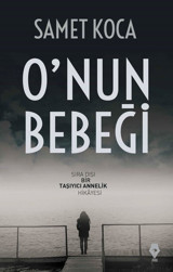 O'nun Bebeği Samet Koca Pay