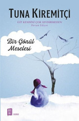 Bir Gönül Meselesi Tuna Kiremitçi Mona