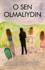 O Sen Olmalıydın Dilara Naz Çokçetin Cinius