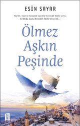 Ölmez Aşkın Peşinde Esin Sayar Mona