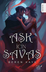 Aşk İçin Savaş Beren Kaya DLS Yayınları