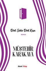 Dört Şehir Dört Kapı Müştehir Karakaya Ahenk Kitap