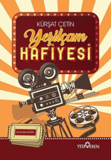 Yeşilçam Hafiyesi Kürşat Çetin Yediveren Yayınları