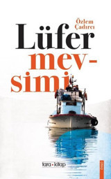 Lüfer Mevsimi Özlem Çadırcı Tara Kitap