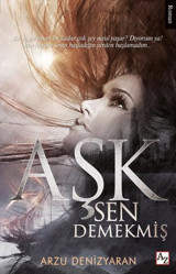 Aşk Sen Demekmiş Arzu Denizyaran Az Kitap