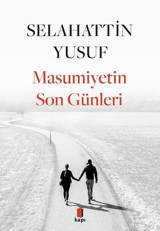 Masumiyetin Son Günleri Selahattin Yusuf Kapı Yayınları