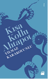 Kısa Kollu Ahtapot Yılmaz Karakoyunlu Doğan Kitap