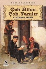 Çok Bilen Çok Yanılır Recaizade Mahmut Ekrem Anonim Yayınları