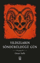 Yıldızların Söndürüldüğü Gün Onur Saflı Luna Yayınları