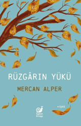 Rüzgarın Yükü Mercan Alper Sakin Kitap