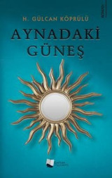 Aynadaki Güneş H. Gülcan Köprülü Karina Yayınevi