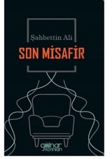 Son Misafir Şahbettin Ali Gülnar Yayınları